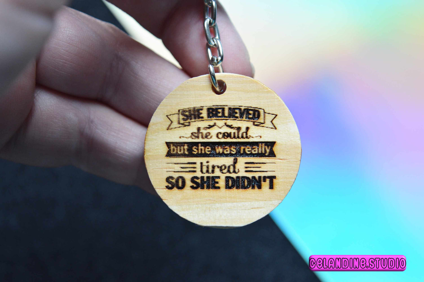 Wooden Keyrings | Laser-engraved keychain with quote | She believed she could