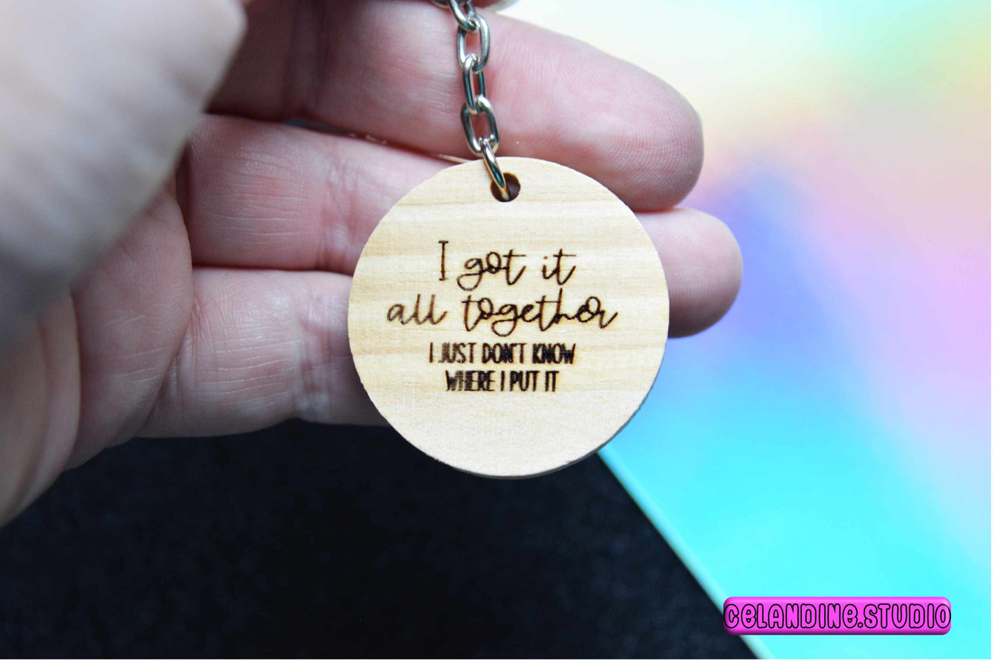 Wooden Keyrings | Laser-engraved keychain with quote | Got it all together