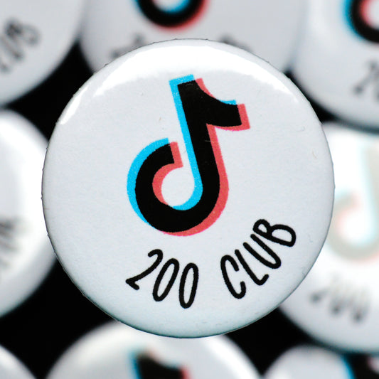 Button badge | 32mm | TikTok 200 club | If you can't beat it, join it!