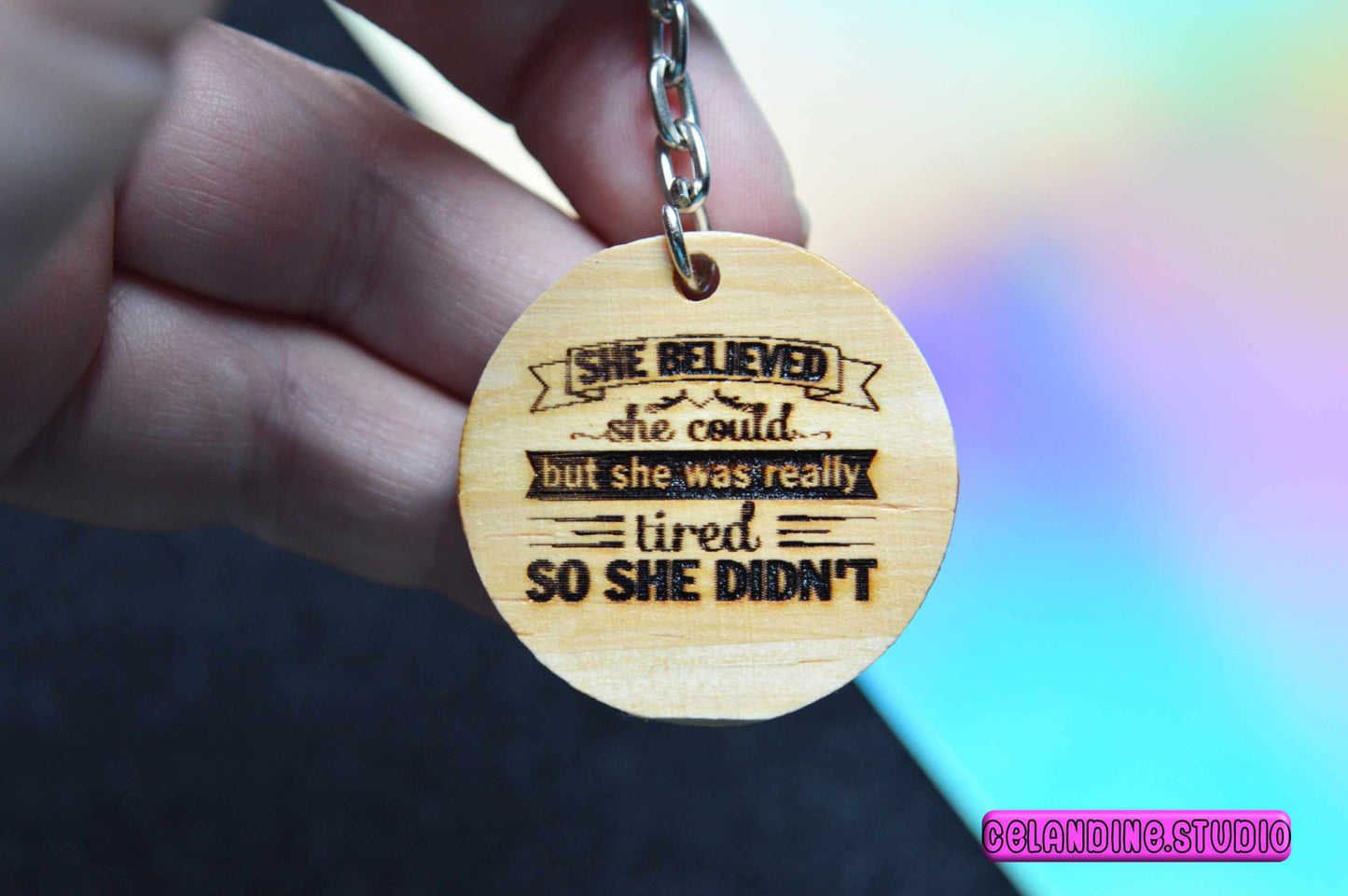 Laser-engraved wooden keyring | keychain with quote | She believed she could